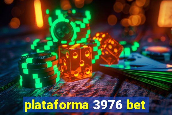 plataforma 3976 bet